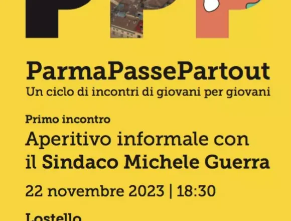 ParmaPassePartout: i giovani incontrano il Sindaco e le Assessore e gli Assessori del Comune di Parma 