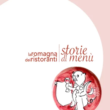 La Romagna dei Ristoranti: Storie di Menù – Un Viaggio Gastronomico Inedito