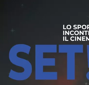 SET! Lo sport incontra il cinema: un’immersione nel mondo dello sport attraverso il grande schermo